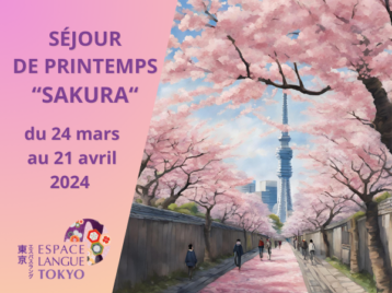 Séjour Linguistique à Tokyo Japon Mars avril printemps 2024